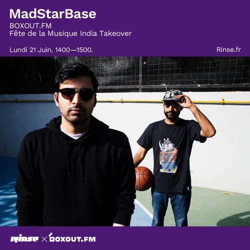 India Takeover  on Rinse France - MadStarBase - Fête de la Musique 2021