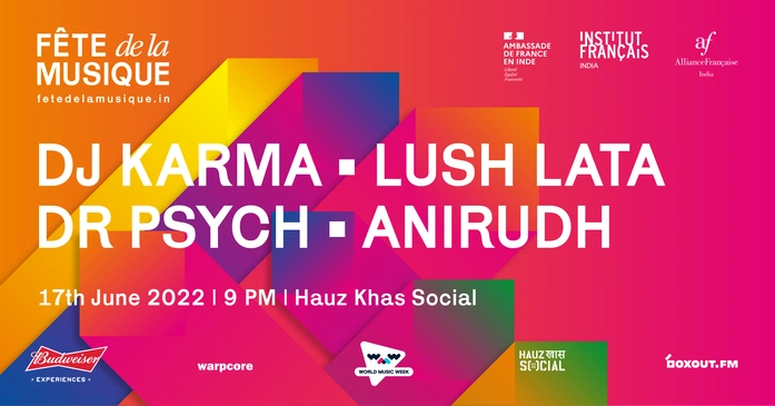 DJ Karma, Lush Lata, Dr. Psych and Anirudh