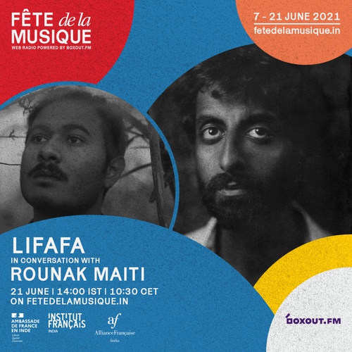 Lifafa in conversation w/  Rounak Maiti - Fête de la Musique 2021